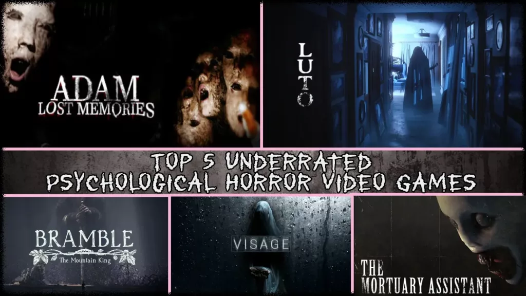 Top 5 Underrated Psychological Horror Video Games