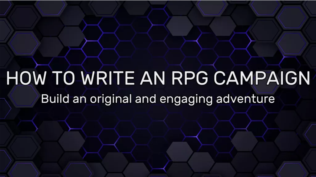 How to write an RPG campaign